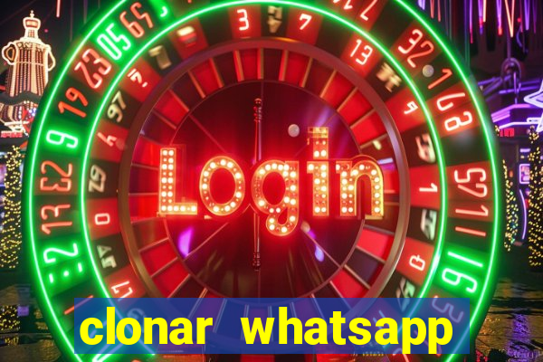 clonar whatsapp pelo email